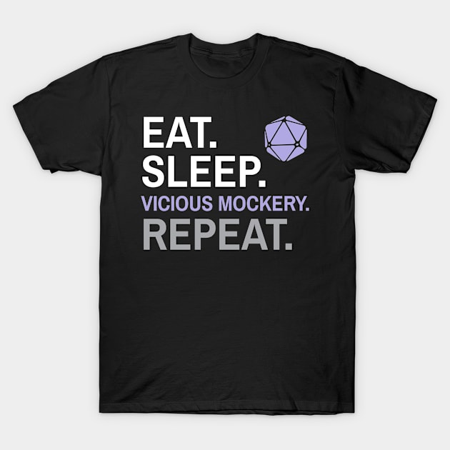 DnD Bard Eat Sleep Vicious Mockery Repeat T-Shirt by Sunburst